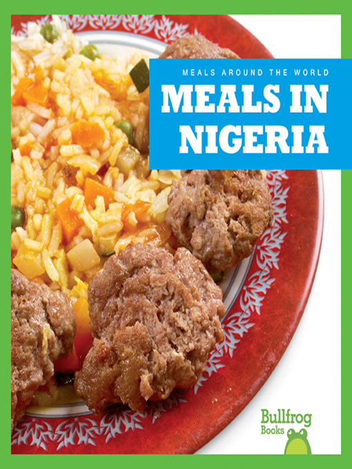 Title details for Meals in Nigeria by Cari Meister - Available